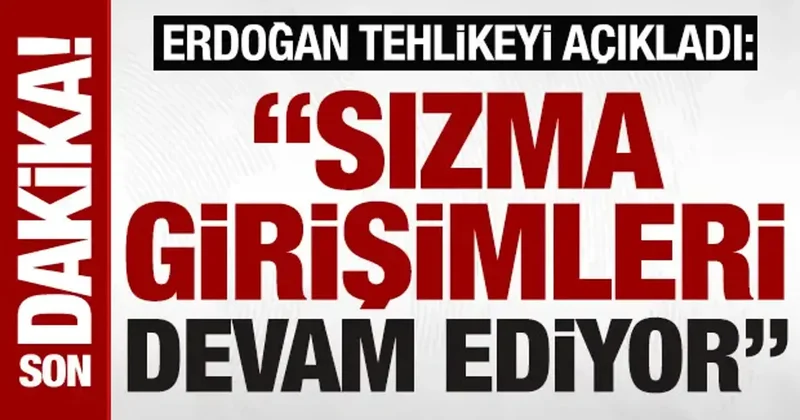SON DAKİKA: Cumhurbaşkanı Erdoğan dan FETÖ mesajı: ‘Hala sızmaya çalışıyorlar’