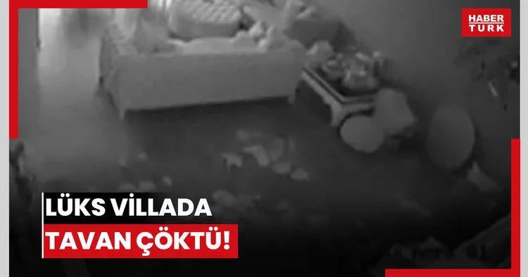 Lüks villada tavan çöktü!
