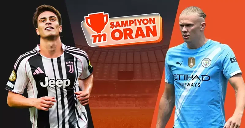 Kenan Yıldız’lı Juventus’un rakibi Manchester City! Maçın heyecanı Şampiyon Oranlar ve Canlı Sohbet ile Misli de İddaa Spor Haberleri