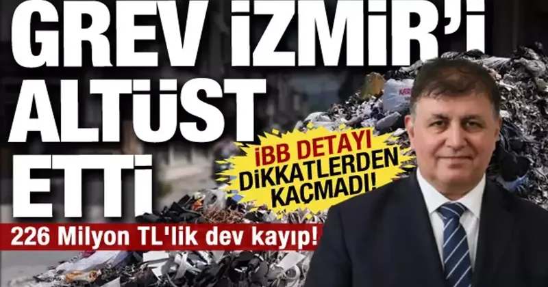 İzmir in çöpleri 226 milyon TL lik ihaleyle toplatıldı! İBB detayı dikkatlerden kaçmadı