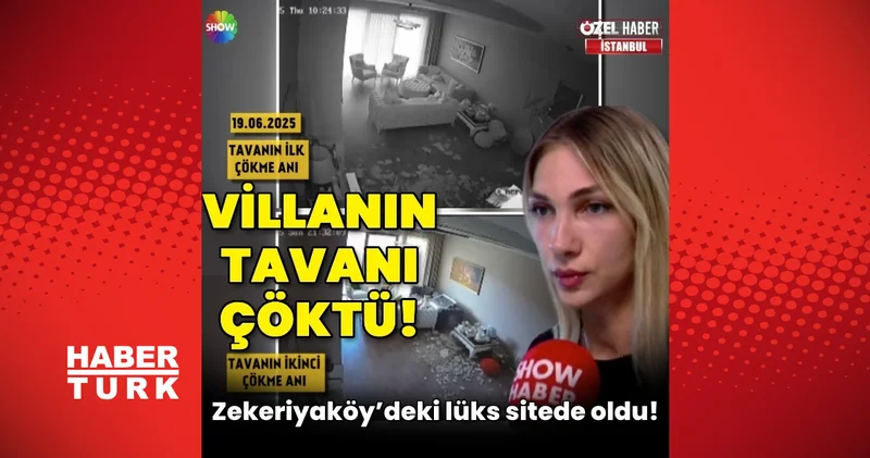 Villanın tavanı çöktü! 1 saatlik farkla kurtulduk! Son dakika haberleri