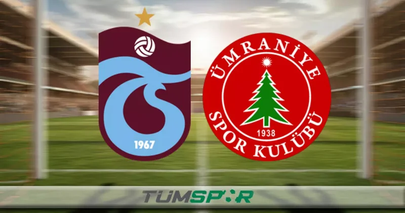 Bugün oynanacak! Ümraniyespor Trabzonspor maçı hangi kanalda, saat kaçta?