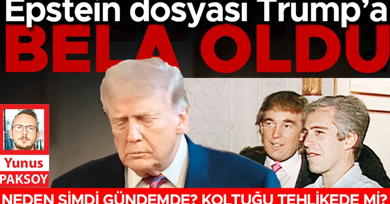 Epstein dosyası Trump’a bela oldu
