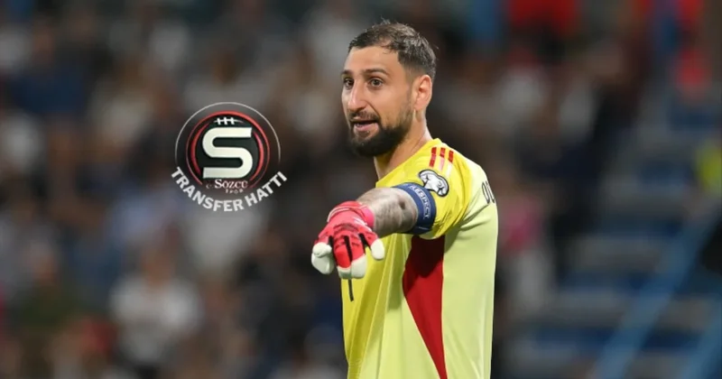 Galatasaray da hedef Gianluigi Donnarumma Sözcü Gazetesi