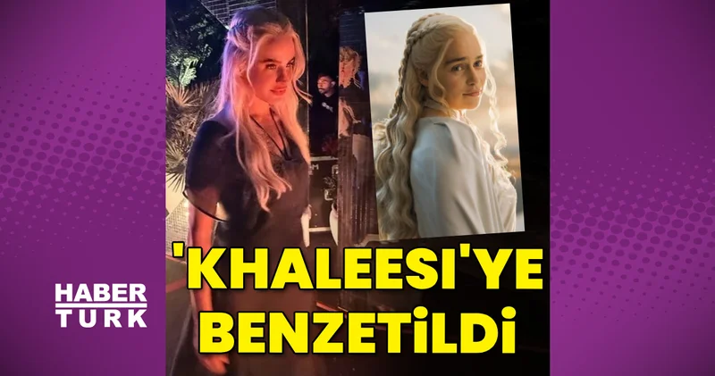 Büşra Pekin, Khaleesi ye benzetildi Magazin haberleri