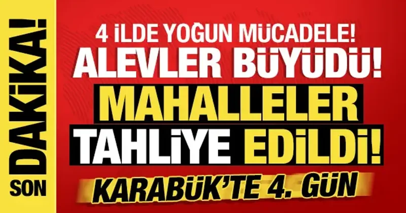Antalya daki yangın nedeniyle Mersin de tahliyeler başladı! Yangınlarla mücadelede 4. gün