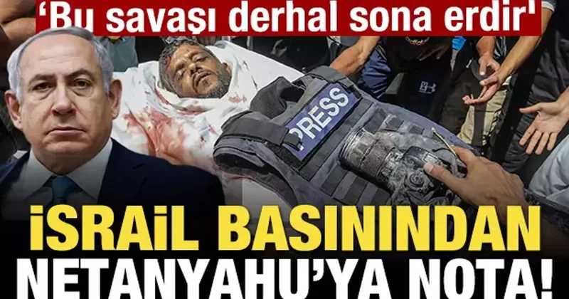 İsrail basınından Netanyahu ya nota! Bu savaşı derhal sona erdir