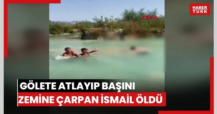 Gölete atlayıp başını zemine çarpan İsmail hastanede öldü; o anlar kamerada