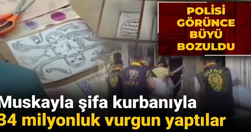 Polisi görünce büyü bozuldu: Muskayla şifa kurbanıyla 34 milyonluk vurgun yaptılar