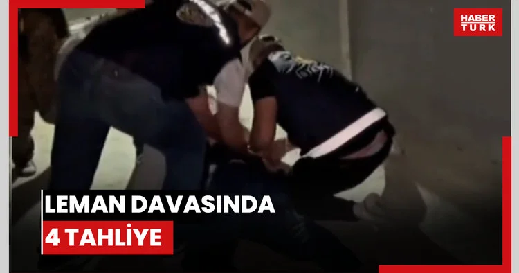 Leman davasında 4 tahliye