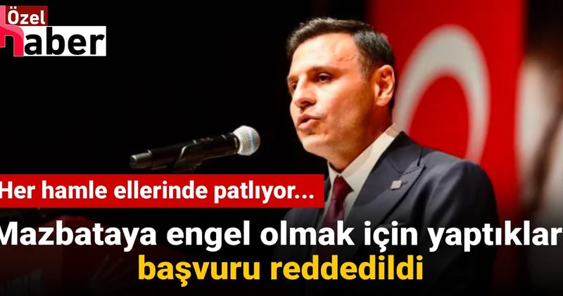 CHP İstanbul İl Başkanı Özgür Çelik’in mazbatasının verilmemesi için yapılan başvuru reddedildi
