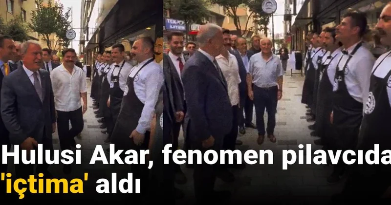 Hulusi Akar, fenomen pilavcıda içtima aldı