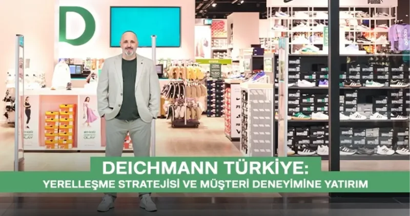 Deichmann Türkiye den Her Adımda Alışveriş ve Müşteri Deneyimini Geliştiren Yatırımlar
