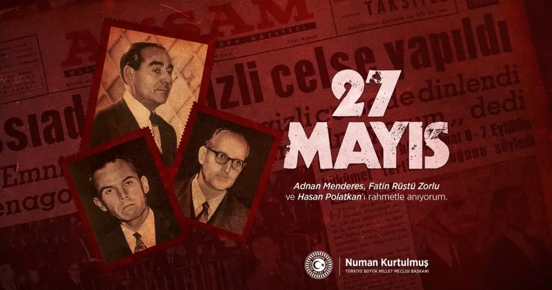TBMM Başkanı Numan Kurtulmuş: 27 Mayıs tarihi bir ders niteliğinde