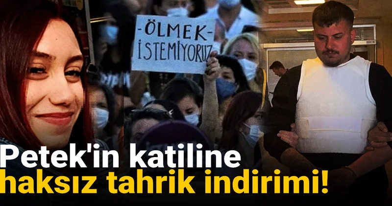 Petek in katiline haksız tahrik indirimi!