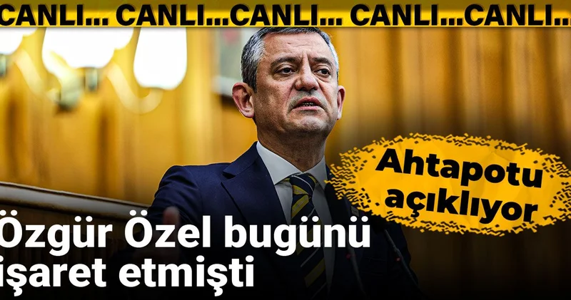 Özgür Özel bugünü işaret etmişti! Ahtapotu açıklıyor