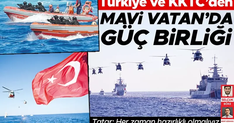 Türkiye ve KKTC’den Mavi Vatan’da güç birliği