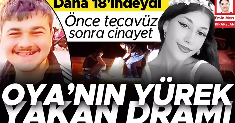 Oya’nın yürek yakan dramı