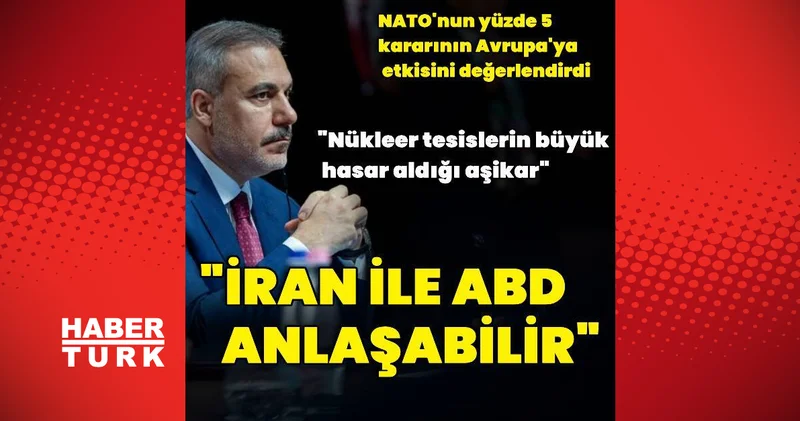 Dışişleri Bakanı Hakan Fidan gündemi değerlendirdi Dış Haberler