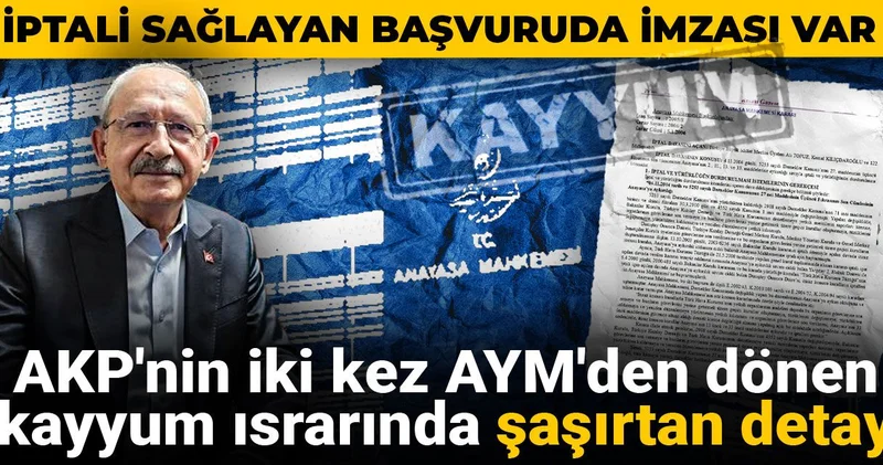 AKP nin kayyum inadı iki kez AYM den döndü! İptali sağlayan da Kılıçdaroğlu ymuş
