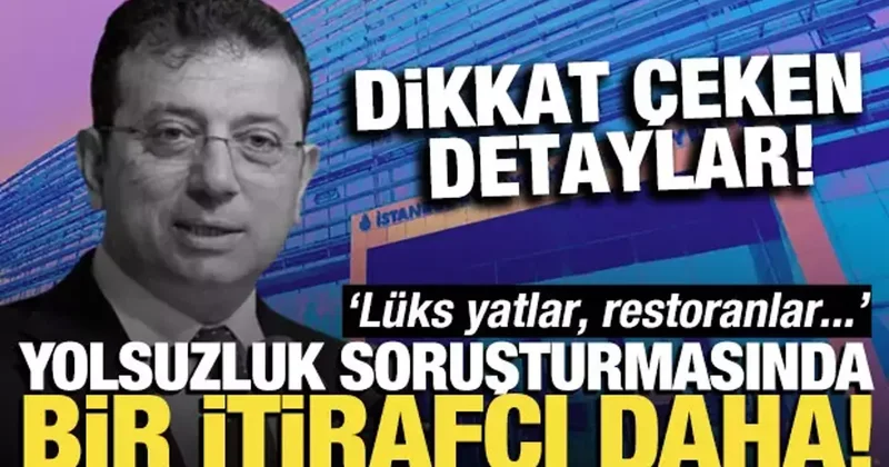 Rüşvet soruşturmasında bir itirafçı daha! Yılmaz dan dikkat çeken detaylar