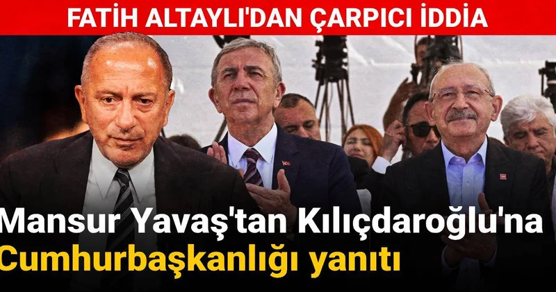 Altaylı dan çapıcı iddia: Mansur Yavaş tan Kılıçdaroğlu na Cumhurbaşkanlığı yanıtı