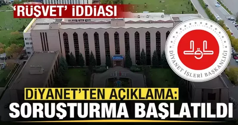 Sosyal medyada gündem olan Rüşvet iddiası! Diyanet ten açıklama: Soruşturma başlatıldı