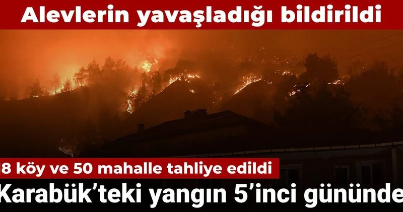 Karabük teki yangın 5 inci gününde: Alevlerin yavaşladığı bildirildi