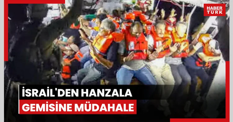 İsrail den Hanzala ya müdahale