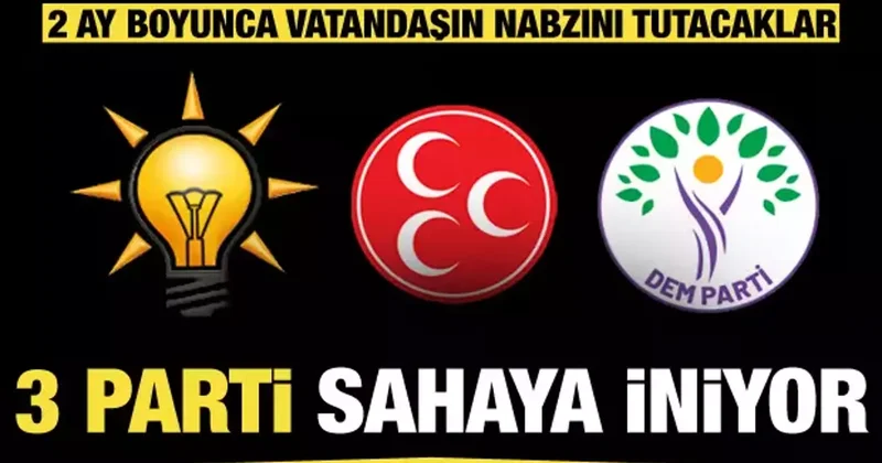 Terörsüz Türkiye için yaz mesaisi başlıyor! AK Parti, MHP ve DEM Parti sahaya iniyor
