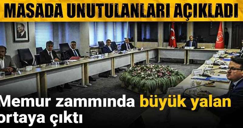 Memur zammında büyük yalan ortaya çıktı: Masada unutulanları açıkladı