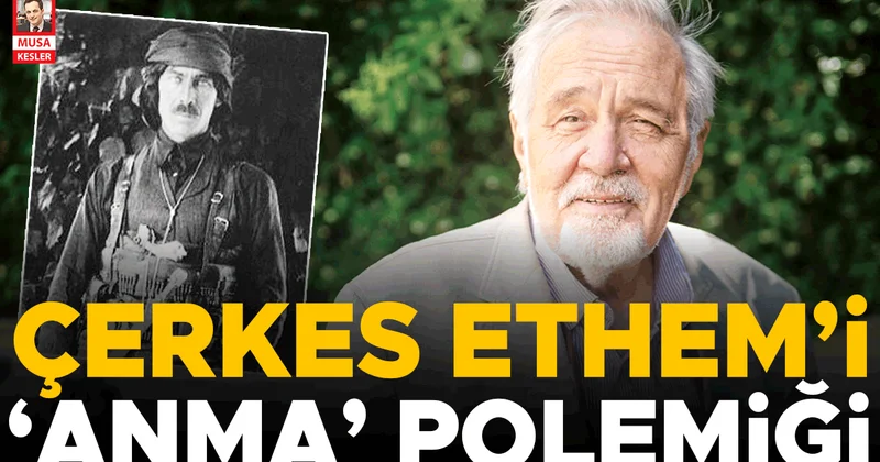 Çerkes Ethem’i ‘anma’ polemiği