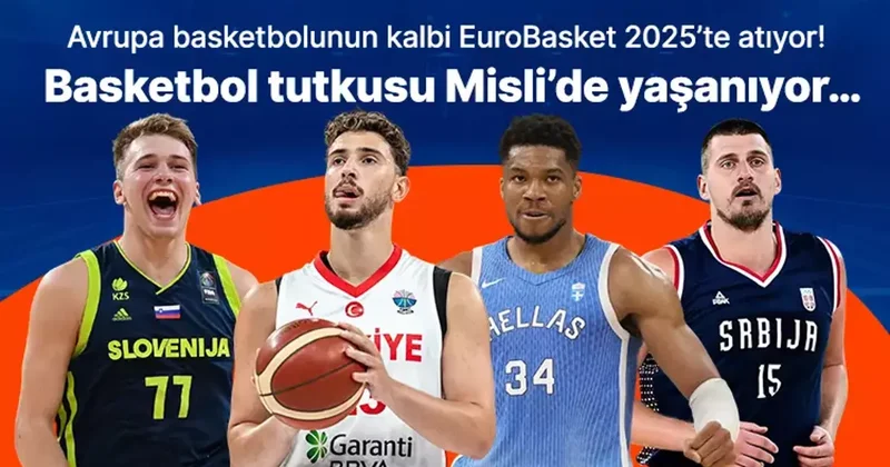Avrupa basketbolunun kalbi EuroBasket 2025’te atıyor! Basketbol tutkusu Misli’de yaşanıyor… İddaa Spor Haberleri