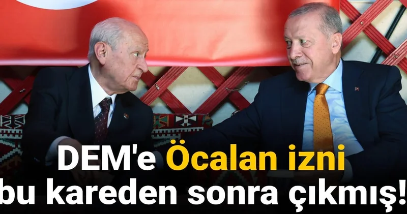 DEM e Öcalan izni bu kareden sonra çıkmış!