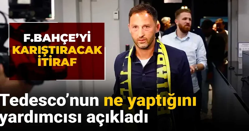 Fenerbahçe yi karıştıracak itiraf: Tedesco nun ne yaptığını yardımcısı açıkladı