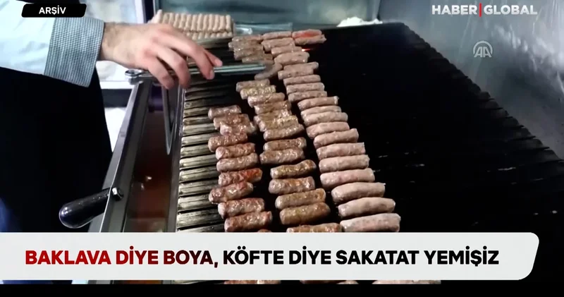 Baklava diye boya, köfte diye sakatat yemişiz