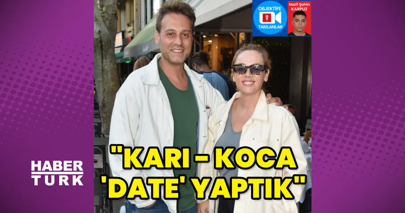 Demet Evgar: Karı koca date yaptık Magazin haberleri