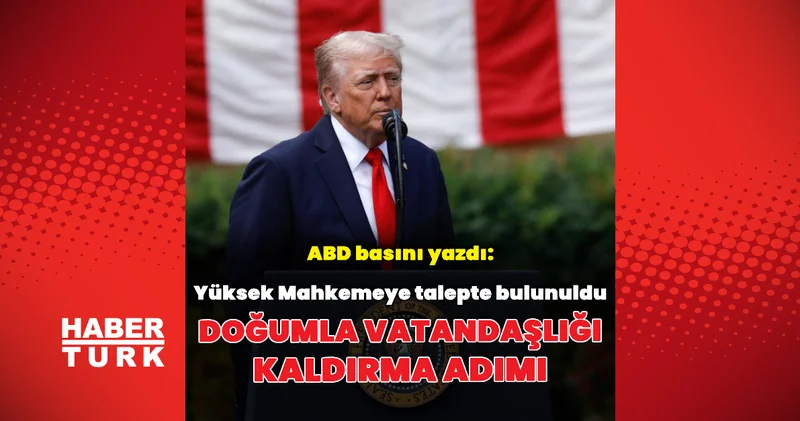 Trump tan doğumla vatandaşlıkla ilgili yeni adım Dış Haberler