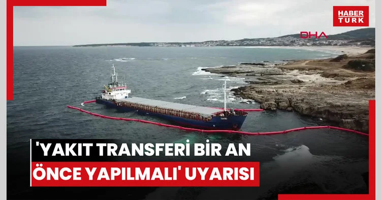 Karaya oturan kuru yük gemisi için yakıt transferi bir an önce yapılmalı uyarısı