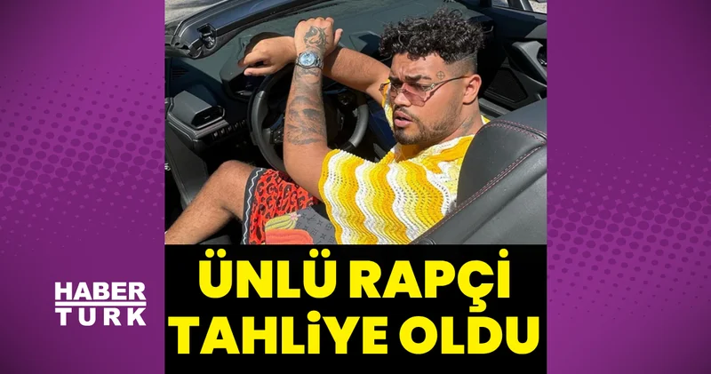 Ünlü rapçi Lvbel C5 (Süleyman Burak Bodur) tahliye oldu Magazin haberleri