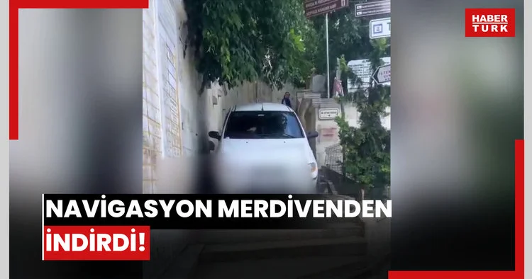 Navigasyon merdivenden indirdi!