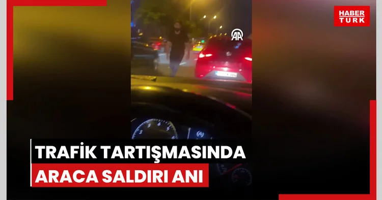 Trafik tartışmasında araca saldırı anı