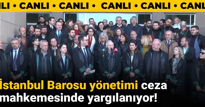 İstanbul Barosu yönetimi hakim karşısında!