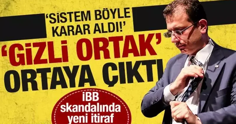 İBB skandalında yeni itiraf: ‘Gizli ortak’ ortaya çıktı! Sistem böyle karar aldı!