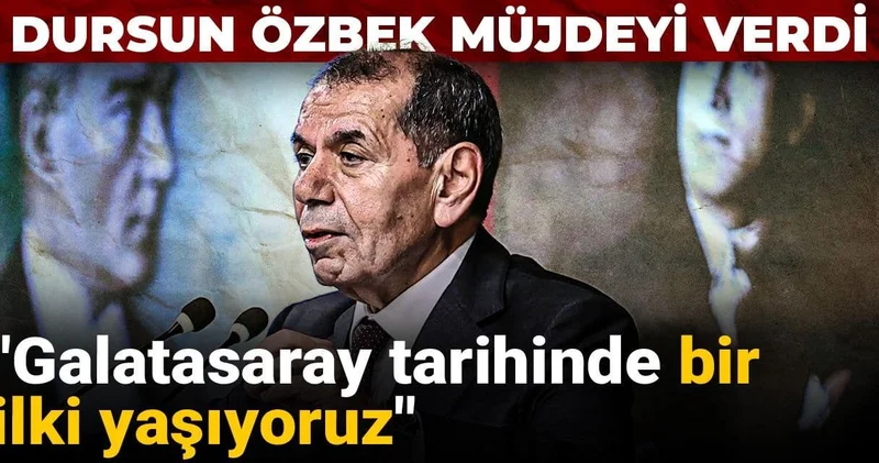 Dursun Özbek müjdeyi verdi: Galatasaray tarihinde bir ilki yaşıyoruz