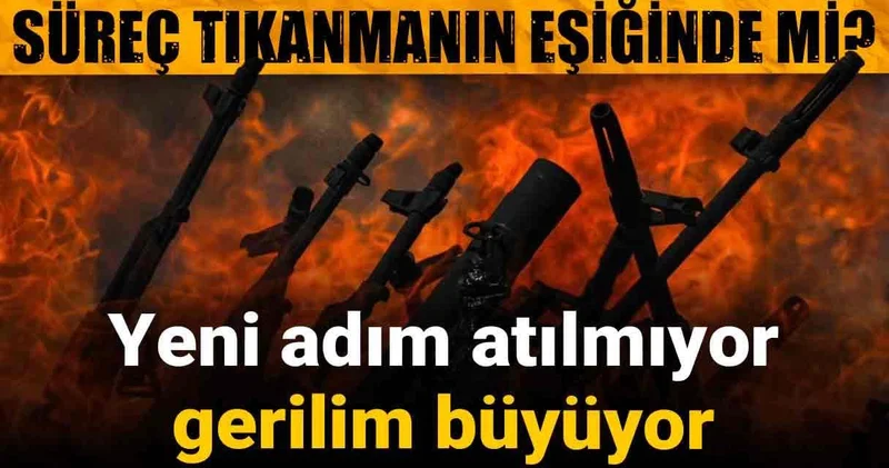 Süreç tıkanmanın eşiğinde mi? Yeni adım atılmıyor, gerilim büyüyor