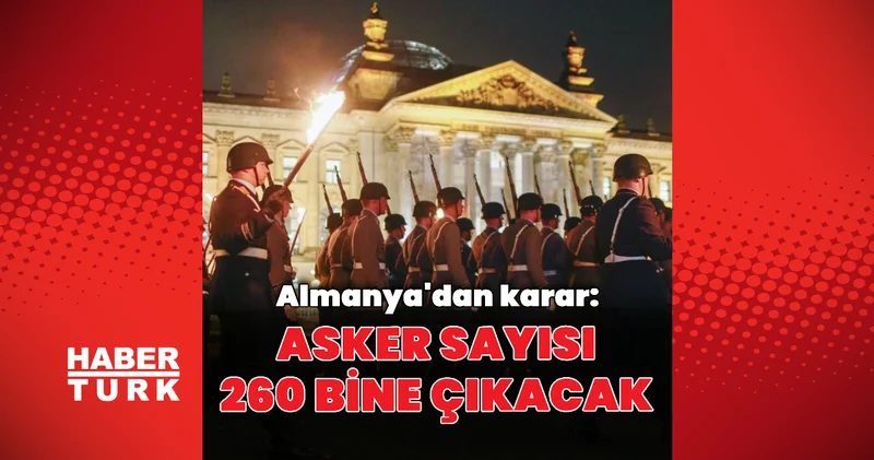 Alman ordusu 260 bin kişiye ulaşacak Dış Haberler