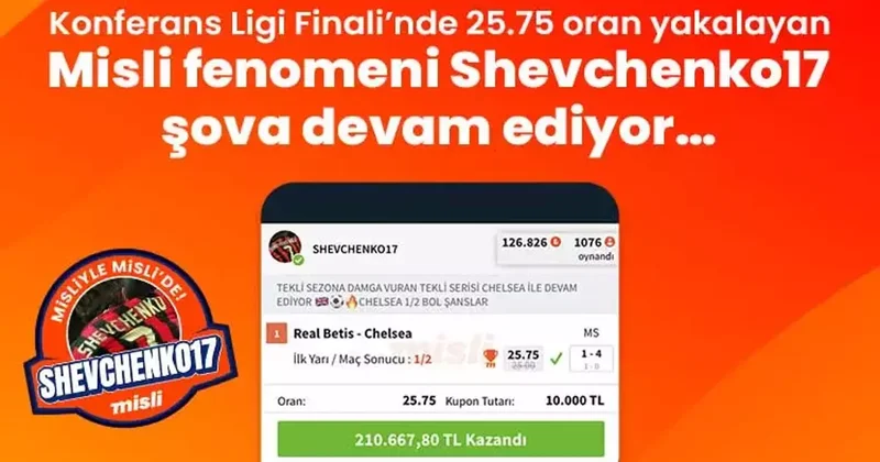 Konferans Ligi Finali’nde 25.75 oran yakalayan Misli fenomeni Shevchenko17 şova devam ediyor… İddaa Spor Haberleri