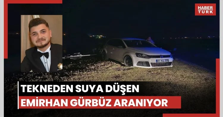 Tekneden suya düşen Emirhan Gürbüz aranıyor