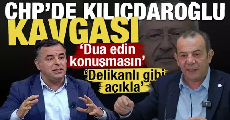 CHP de Kılıçdaroğlu kavgası! Dua edin konuşmasın , Delikanlı gibi açıkla